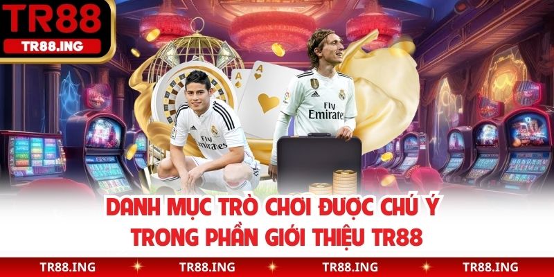 Danh mục trò chơi được chú ý trong phần giới thiệu TR88